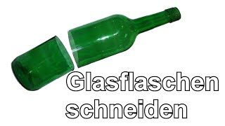 Glasflaschen schneiden [upl. by Tongue]