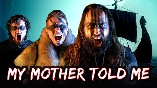 My Mother Told Me  Epic Metal  Old Norse jonathanymusicthebobbybassColmRMcGuinness [upl. by Breena539]