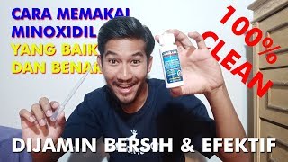 CARA MENGGUNAKAN MINOXIDIL YANG BAIK amp BENAR  100 CLEAN [upl. by Karrie547]