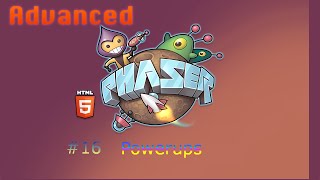 Advanced Phaser Tutorial  16  Powerups [upl. by Hsejar]