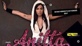 Anitta Ritmo perfeito Extended Edit [upl. by Asyar]