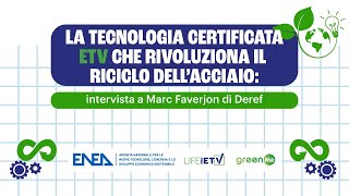 La tecnologia certificata ETV che rivoluziona il riciclo dell’acciaio [upl. by Drawets]