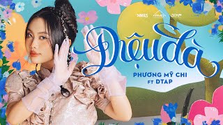 PHƯƠNG MỸ CHI X DTAP  ĐIỆU ĐÀ  Official Music Video [upl. by Oiliduab]