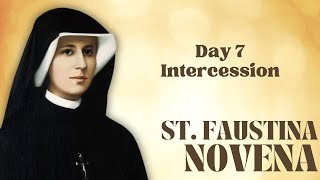 Novena to St Faustina Day 7  Intercession [upl. by Treulich]