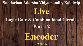 WBCHSE Class XII Computer Application  Logic Gate Bangla Tutorial 12 Encoder [upl. by Asila142]