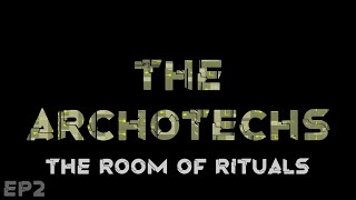 RimWorld The Archotechs  A Room Of Rituals  EP2 [upl. by Courtund]