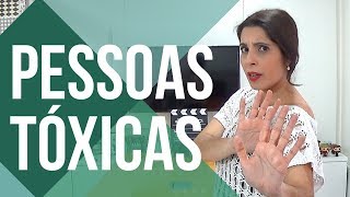 PESSOAS TÓXICAS COMO IDENTIFICAR COMO LIDAR E COMO SE PROTEGER [upl. by Ettelocin663]