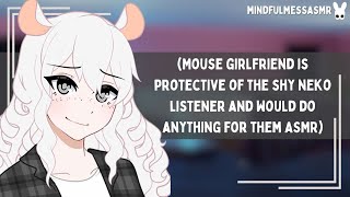 Im Not Leaving Mouse Girlfriend Shy Neko Listener ASMR [upl. by Paugh887]