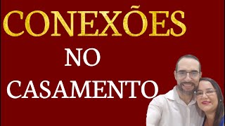 CONEXÕES NO CASAMENTO palestra para casais mensagem para casais [upl. by Galan]