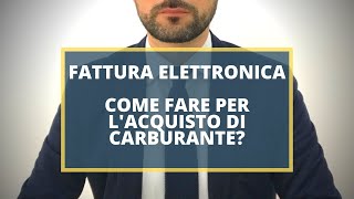 Fattura elettronica Come fare per lacquisto di carburante [upl. by Adamsun]