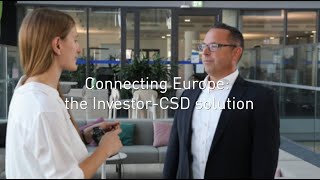 Connecting Europe the InvestorCSD solution [upl. by Trainor]