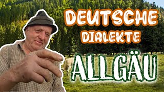 Deutsche Dialekte Allgäu  Bauer erzählt von seinem Leben als Allgäuer [upl. by Bik143]