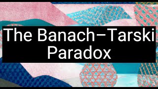 A Geometric Oddity The Banach–Tarski Paradox [upl. by Diba799]