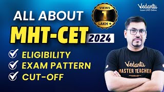 All About MHTCET 2024  Eligibility Exam pattern Syllabus CutOff  Harsh Sir VedantuMath [upl. by Einnalem]