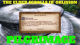 THE ELDER SCROLLS IV OBLIVION PILGRIMAGE [upl. by Justina865]