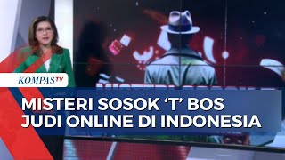 Bandar Bisnis Judi Online Disebutsebut Kebal Hukum Siapakah Sosok T [upl. by Robinson]