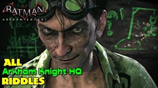 Batman Arkham Knight ★ All Riddles ★ Arkham Knight HQ Location Guide [upl. by Nels195]