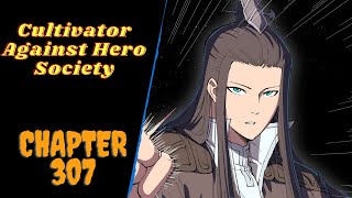 Cultivator Against Hero Society Chapter 307  English [upl. by Yror]