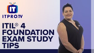 ITIL® 4 Foundation Exam Study Tips from someone who passed  ITProTV [upl. by Auka]