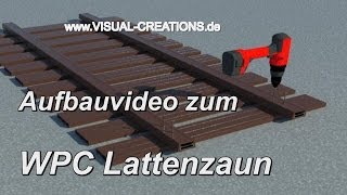 Aufbau Video WPC Lattenzaun Zaunsystem Gartenzaun Zierzaun Zaun Bretterzaun [upl. by Anayk]