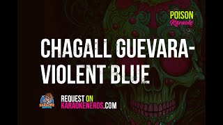 Chagall Guevara  Violent Blue Karaoke version [upl. by Milks]