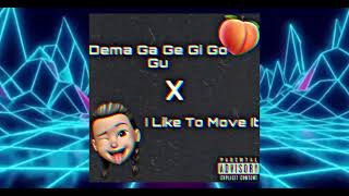 Dema Ga Ge Gi Go Gu  I like to move it Mashup Rmbneda El AlfaBad Bunny [upl. by Calondra]