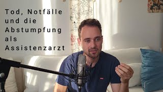 Erfahrungen mit Tod Notfällen und damit Abstumpfung als Assistenzarzt [upl. by Atenahs]