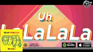 DeejayTime amp Alexia  Uh La La La Official Lyric Video HD  Time Records [upl. by Stoat652]