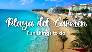 PLAYA DEL CARMEN MEXICO  Things You MUST Do In Playa Del Carmen [upl. by Conant847]