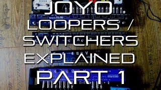 Joyo PXL Looper  Switcher Series EXPLAINED Part 16 [upl. by Windham729]