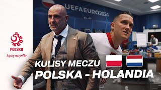 ZABRAKŁO MOMENTÓW Kulisy meczu Polska – Holandia na EURO 2024 [upl. by Ahsinnod]