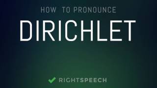 🔴 Dirichlet  How to pronounce Dirichlet [upl. by Delcina838]