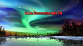 Salsa Romantica mix 14 [upl. by Garrott]