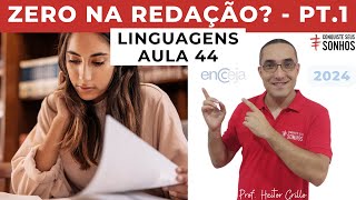 AULA 44  LINGUAGENS  REDAÇÃO  CUIDADO PARA NÃO ZERAR  ENCCEJA 2024  ENSINO MÉDIO E FUNDAMENTAL [upl. by Bedad]