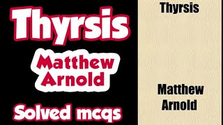 Thyrsis by Mathew Arnold Mcqs  Thyrsis  Mathew Arnold  study admirers [upl. by Marks288]