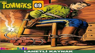 TOMMİKS 69 Lanetli Kaynak [upl. by Haimerej218]