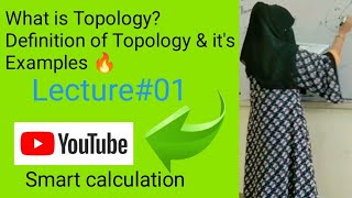 Introduction of Topology Definition of Topology its basic points amp Examples 🔥 [upl. by Tildie]