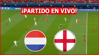 🔴 PAISES BAJOS vs INGLATERRA EN VIVO 🔴 EN VIVO EUROCOPA🏆SEMIFINAL [upl. by Gnex418]