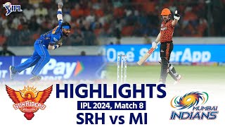 SRH vs MI IPL 2024 Highlights Sunrisers Hyderabad vs Mumbai Indians  Today Full Match Highlights [upl. by Kcirej]