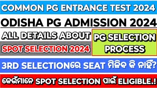 CPET ENTRANCE BIG UPDATEODISHA PG ENTRANCE TEST 2024PG SPOT SELECTIONCPET SPOT SELECTION cpet [upl. by Ahso]