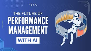 AI in HR The Future of Performance Management [upl. by Suirauqed580]