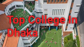 Top 10 College In Dhaka [upl. by Jarrid235]