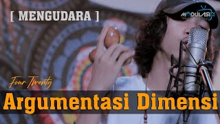 Mengudara  Argumentasi Dimensi  Cover Live Akustik [upl. by Norag767]