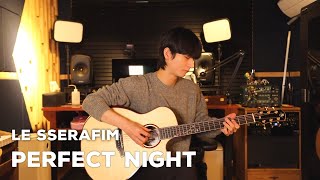 LE SSERAFIM Perfect Night  Sungha Jung [upl. by Ilenna15]