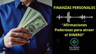 Afirmaciones Poderosas para Atraer Dinero y Abundancia a tu Vida [upl. by Nairred]