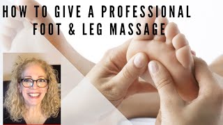 HOW TO GIVE A PROFESSIONAL FOOT amp LEG MASSAGE [upl. by Thetes446]