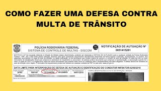 COMO FAZER UMA DEFESA CONTRA MULTA DE TRÂNSITO [upl. by Hcone375]