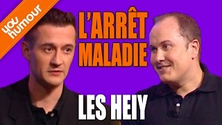 LES HEIY  Larrêt maladie [upl. by Mickey]