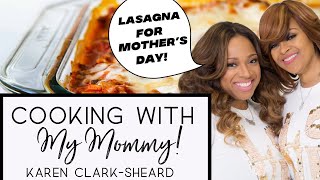 COOKING WITH MY MOMMY LASAGNA  KIERRA SHEARD [upl. by Given755]