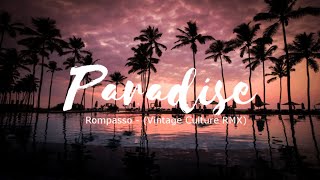 Rompasso  Paradise Vintage Culture Remix TraduçãoLyrics [upl. by Auria812]